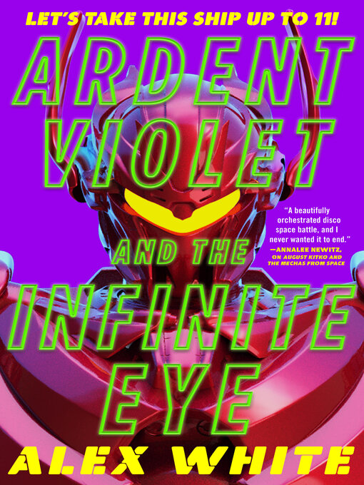 Title details for Ardent Violet and the Infinite Eye by Alex White - Available